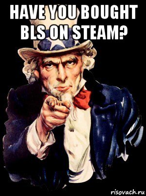 have you bought bls on steam? , Мем а ты