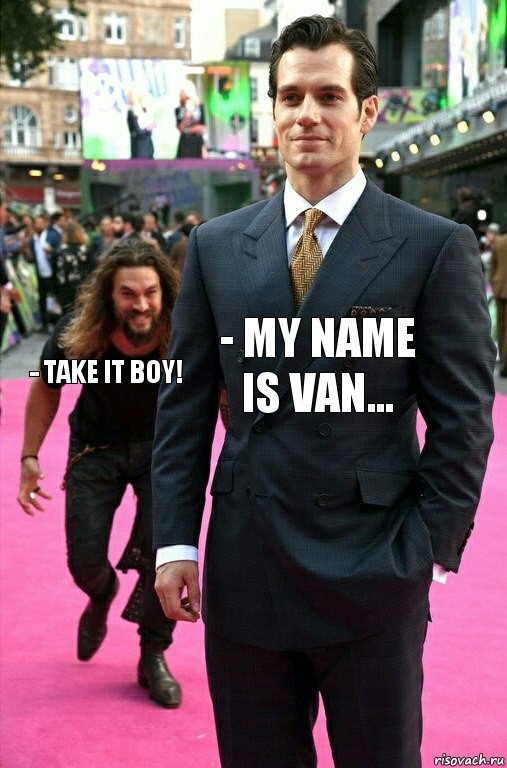 - My name is Van... - take it boy!, Комикс Аквамен крадется к Супермену