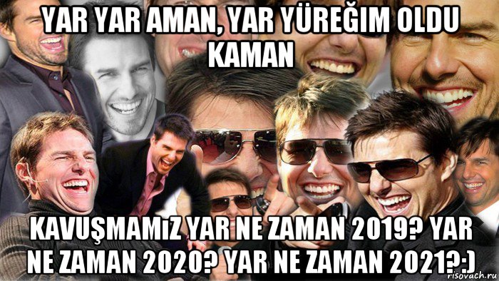 yar yar aman, yar yüreğim oldu kaman kavuşmamız yar ne zaman 2019? yar ne zaman 2020? yar ne zaman 2021?:)