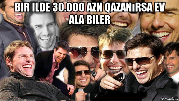 bir ilde 30.000 azn qazanırsa ev ala biler , Мем Том Круз