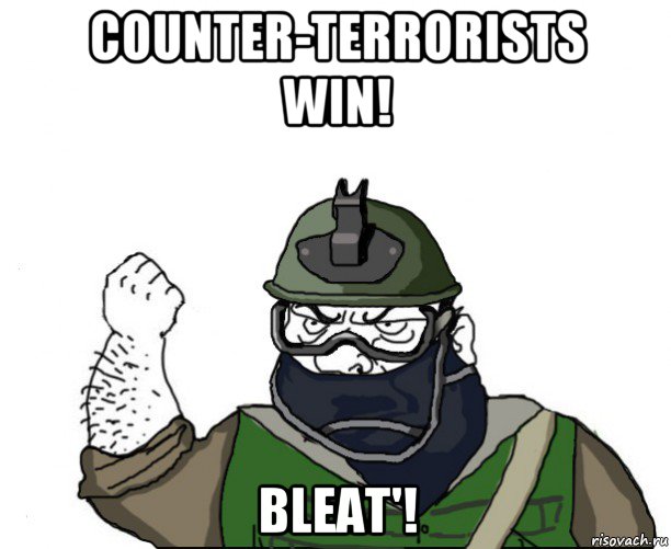 counter-terrorists win! bleat'!, Мем Будь мужиком в маске блеать