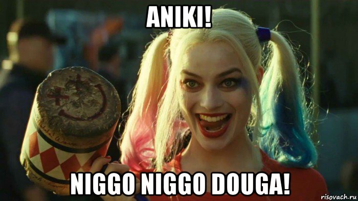 aniki! niggo niggo douga!, Мем    Harley quinn