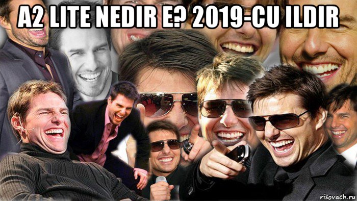 a2 lite nedir e? 2019-cu ildir , Мем Том Круз