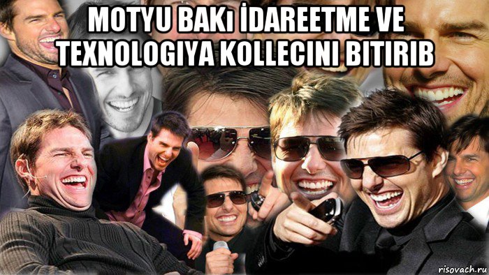 motyu bakı İdareetme ve texnologiya kollecini bitirib 