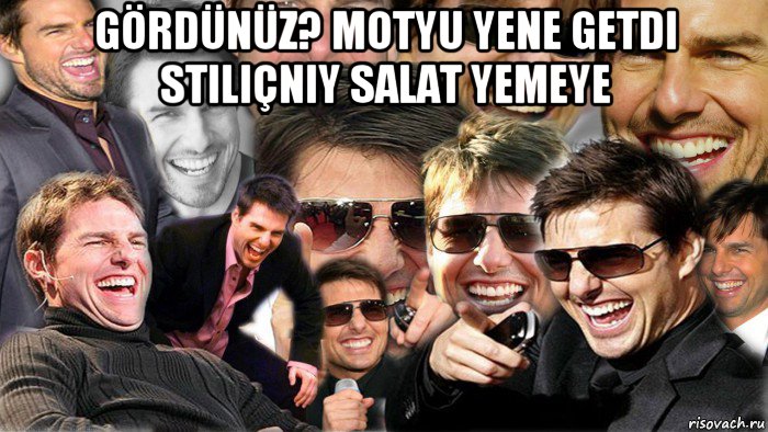 gördünüz? motyu yene getdi stiliçniy salat yemeye , Мем Том Круз