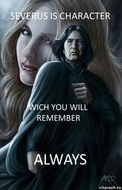 Severus is character wich you will remember ALWAYS, Комикс  Снейп