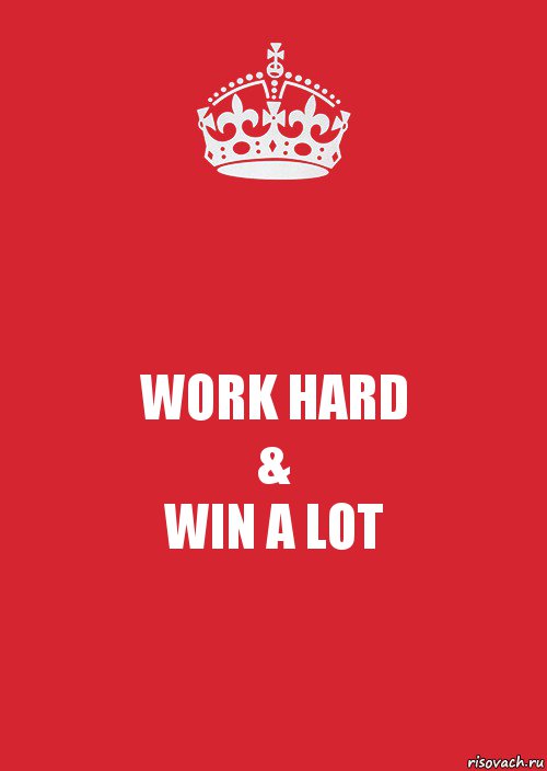 WORK HARD
&
WIN A LOT, Комикс Keep Calm 3