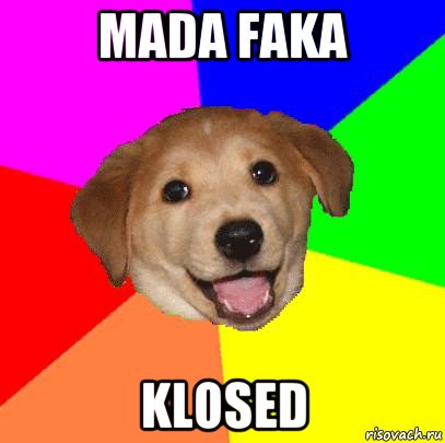 mada faka klosed, Мем Advice Dog