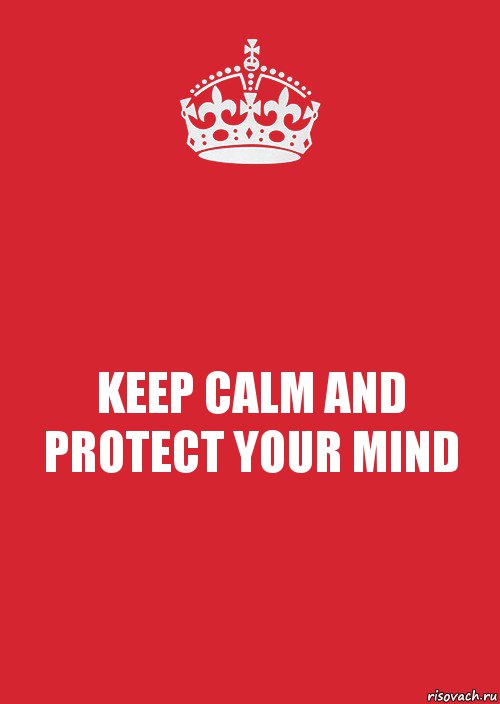 KEEP CALM AND PROTECT YOUR MIND, Комикс Keep Calm 3