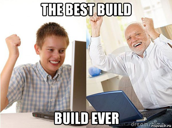 the best build build ever, Мем   Когда с дедом