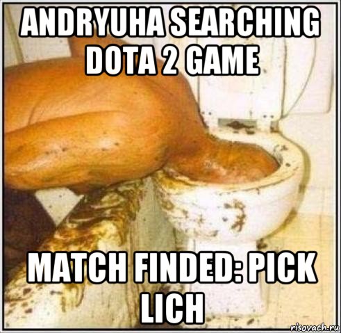 andryuha searching dota 2 game match finded: pick lich, Мем Дайвер