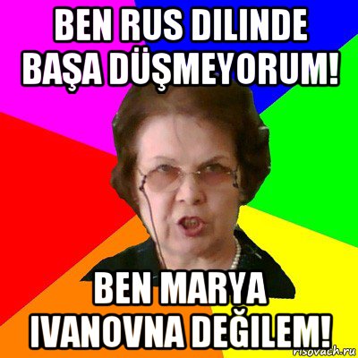 ben rus dilinde başa düşmeyorum! ben marya ivanovna değilem!, Мем Типичная училка