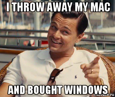 i throw away my mac and bought windows, Мем Хитрый Гэтсби