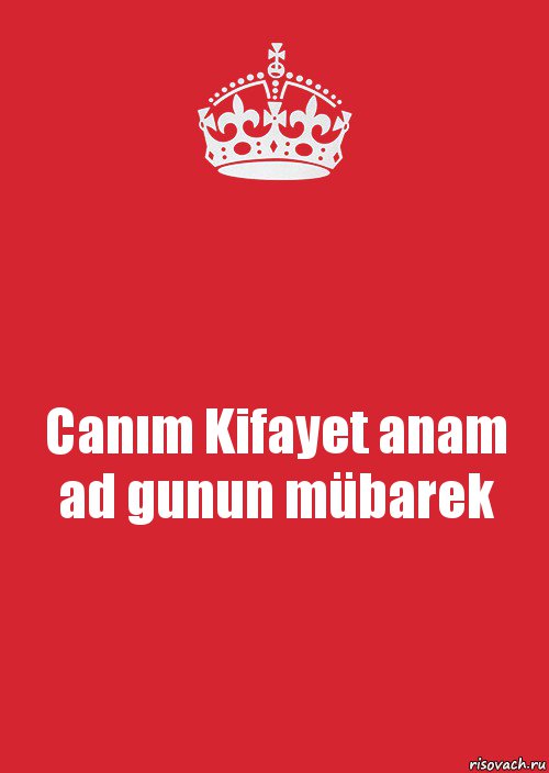 Canım Kifayet anam ad gunun mübarek, Комикс Keep Calm 3