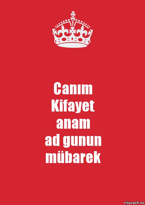 Canım
Kifayet
anam
ad gunun
mübarek, Комикс Keep Calm 3