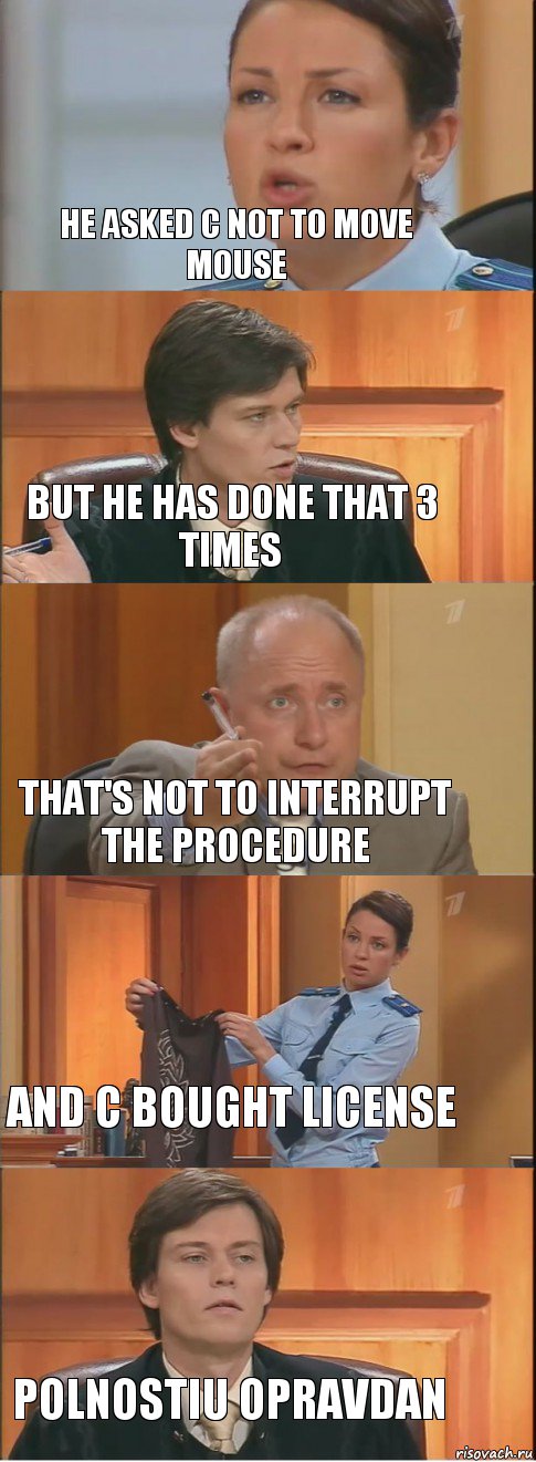 he asked c not to move mouse but he has done that 3 times that's not to interrupt the procedure and c bought license polnostiu opravdan, Комикс Суд