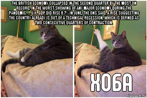 the british economy collapsed in the second quarter by the most on record, in the worst showing of any major economy during the pandemic. ... u.k. gdp did rise 8.7% in june, the ons said, a rise suggesting the country already is out of a technical recession, which is defined as two consecutive quarters of contraction. 