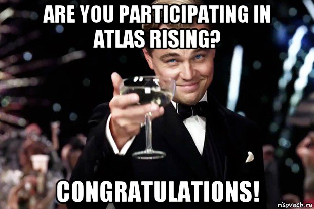 are you participating in atlas rising? congratulations!, Мем Великий Гэтсби (бокал за тех)