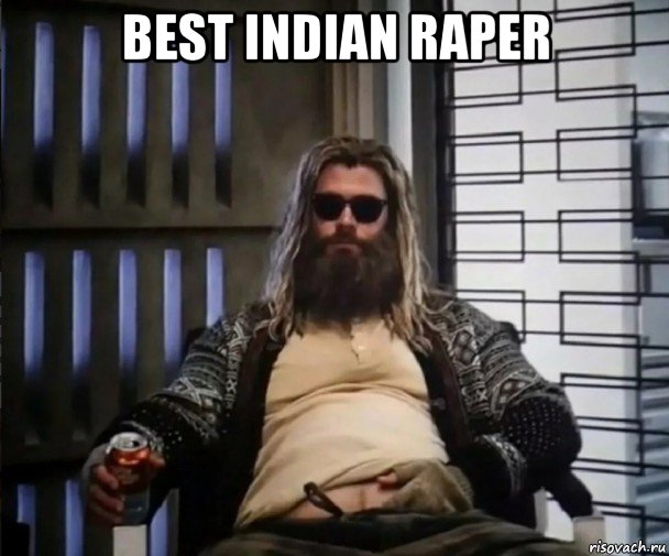 best indian raper , Мем Толстый Тор