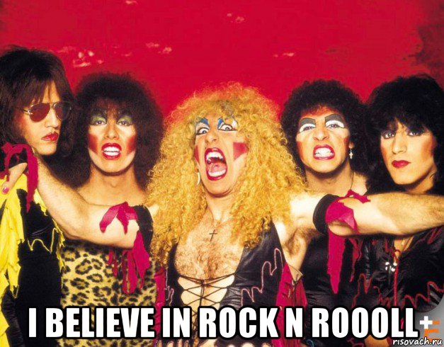  i believe in rock n roooll, Мем Twisted Sister