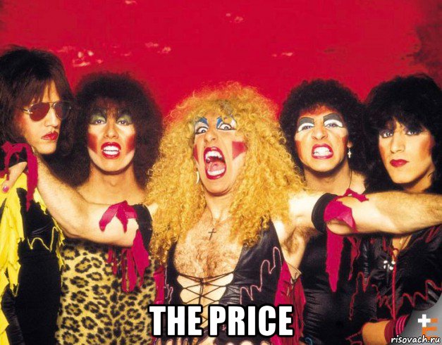  the price, Мем Twisted Sister