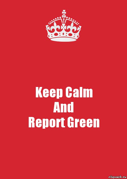 Keep Calm
And
Report Green, Комикс Keep Calm 3