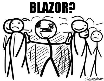 BLAZOR?, Комикс  КТО СКАЗАЛ