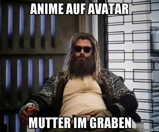 anime auf avatar mutter im graben, Мем Толстый Тор