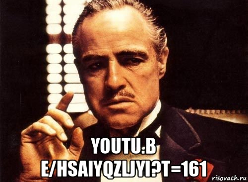  youtu.b e/hsaiyqzljyi?t=161, Мем крестный отец